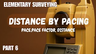 SURVEYING | DISTANCE BY PACING (Pace average,Pace Factor,Distance)