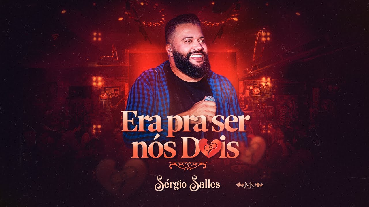 Sérgio Salles - Era Pra Ser Nós Dois (Oficial)