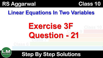 Linear equation in two variables | Class 10 Exercise 3F Question 21 | RS Aggarwal | Learn Maths