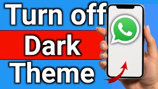 How to Turn Off Dark Mode on WhatsApp Step by Step Full Guide