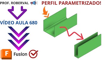 Aula 680 - Modelamento do Perfil em U com Parametrização no Autodesk Fusion