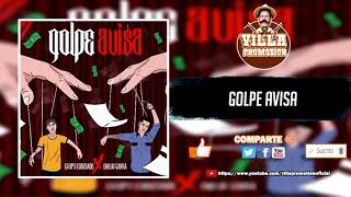 ‘’EL GOLPE AVISA’’ Emilio Garra ft. Grupo Codiciado