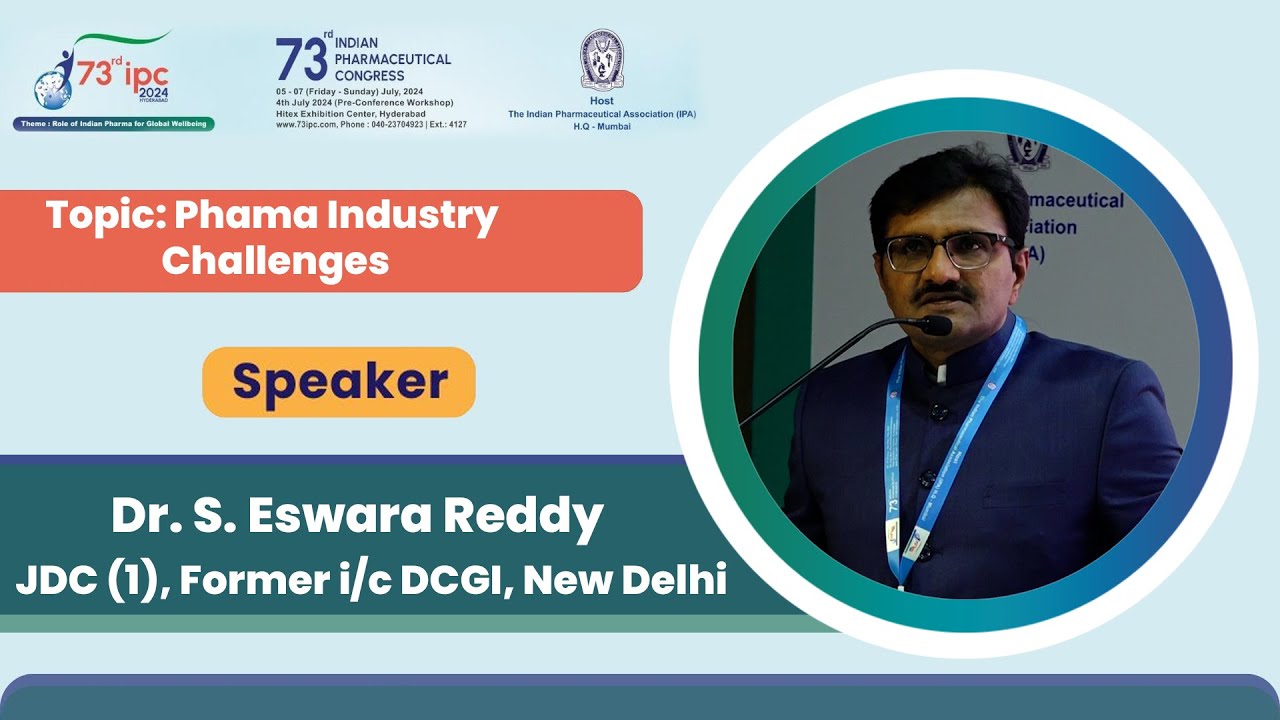 Pharma Indusrty Challenges | Dr. S. Eswara Reddy | IPC 2024 - YouTube