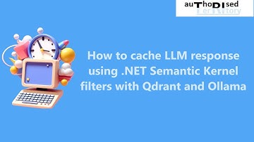 How to cache LLM response using .NET Semantic Kernel filters with Qdrant and Ollama