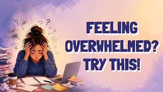 Overwhelmed and Mentally Exhausted? Try These 3 Therapist Tools