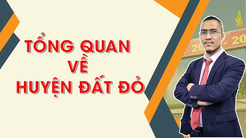 TỔNG QUAN VỀ HUYỆN ĐẤT ĐỎ - TỈNH BÀ RỊA VŨNG TÀU - BĐS FINHOU
