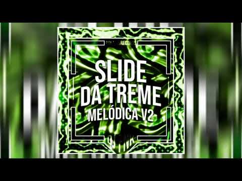 Slide Da Treme Melódica V2 DJ FNK