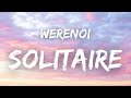 Werenoi   SOLITAIRE  Paroles