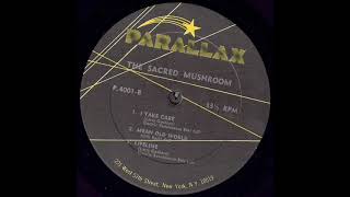 The Sacred Mushroom 1969 *Lifeline*