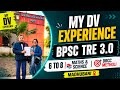 My Dv experience🎉 || 6 to 8 || Maths & Science 📚 | Bpsc tre 3.0 counseling 🎯DRCC Metholi madhubani📍