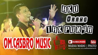 Aku Orang Tak Punya #MeggiZ || OM.CASBRO MUSIC PALEMBANG || WARNAWARNI || Desa Lalan