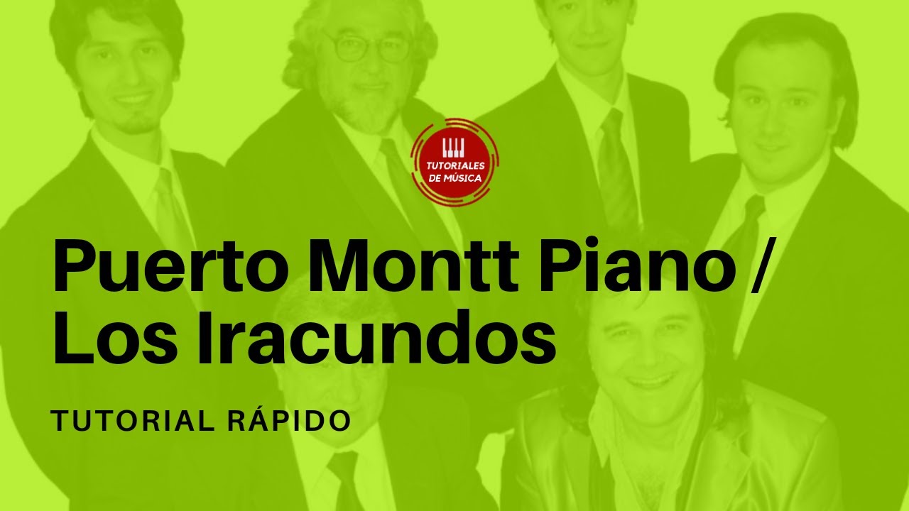 Cómo tocar Puerto Montt en Piano (TUTORIAL RÁPIDO) / Puerto montt Piano  Tutorial Los Iracundos. - YouTube