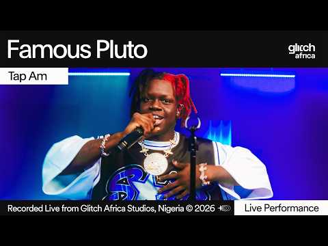 Famous Pluto - Tap am | Glitch Sessions