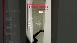 Venta Apartamento de 266 M2 4 habitaciones en Chicó Norte Bogotá