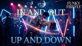 IN AND OUT, UP AND DOWN - FUNKY FIREFLY
