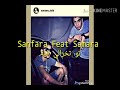 Sanfara Feat Samara تو تخرالي فيه Sanfara Feat Samara تو تخرالي فيه