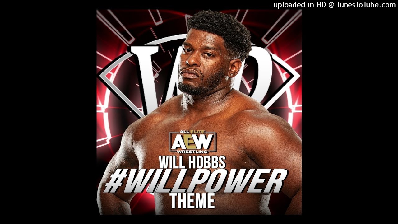AEW: Will Hobbs 2nd Theme Song - "WillPower" (Low Pitch Edit) (HD+HQ)
