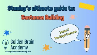 Sentence Building Lesson 1: The Simple Sentence