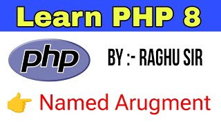 Tutorial for php8 named argument with live example in hindi | named operator in php8