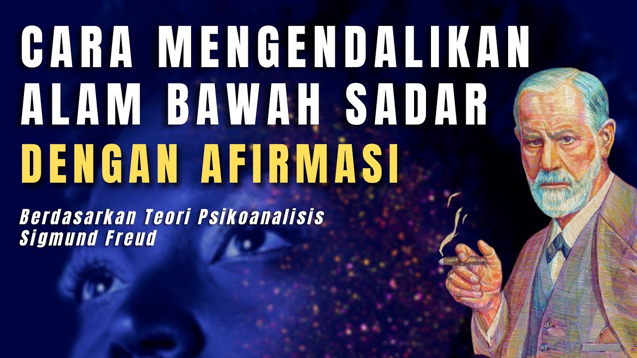 Alam Bawah Sadar Berdasarkan Teori Psikoanalisis Sigmund Freud Youtube