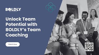 FOR CLIENTS: Unlock Team Potential with BOLDLY’s Team Coaching 🏆