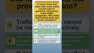 A report finds that cities with more public transit options generally experience lower traffic