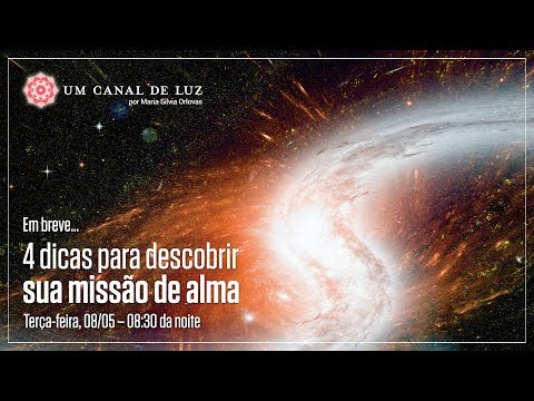 4 dicas para descobrir sua missão de alma - 4 dicas para descobrir sua missão de alma