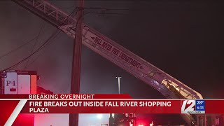 5-alarm fire breaks out inside Fall River shopping plaza