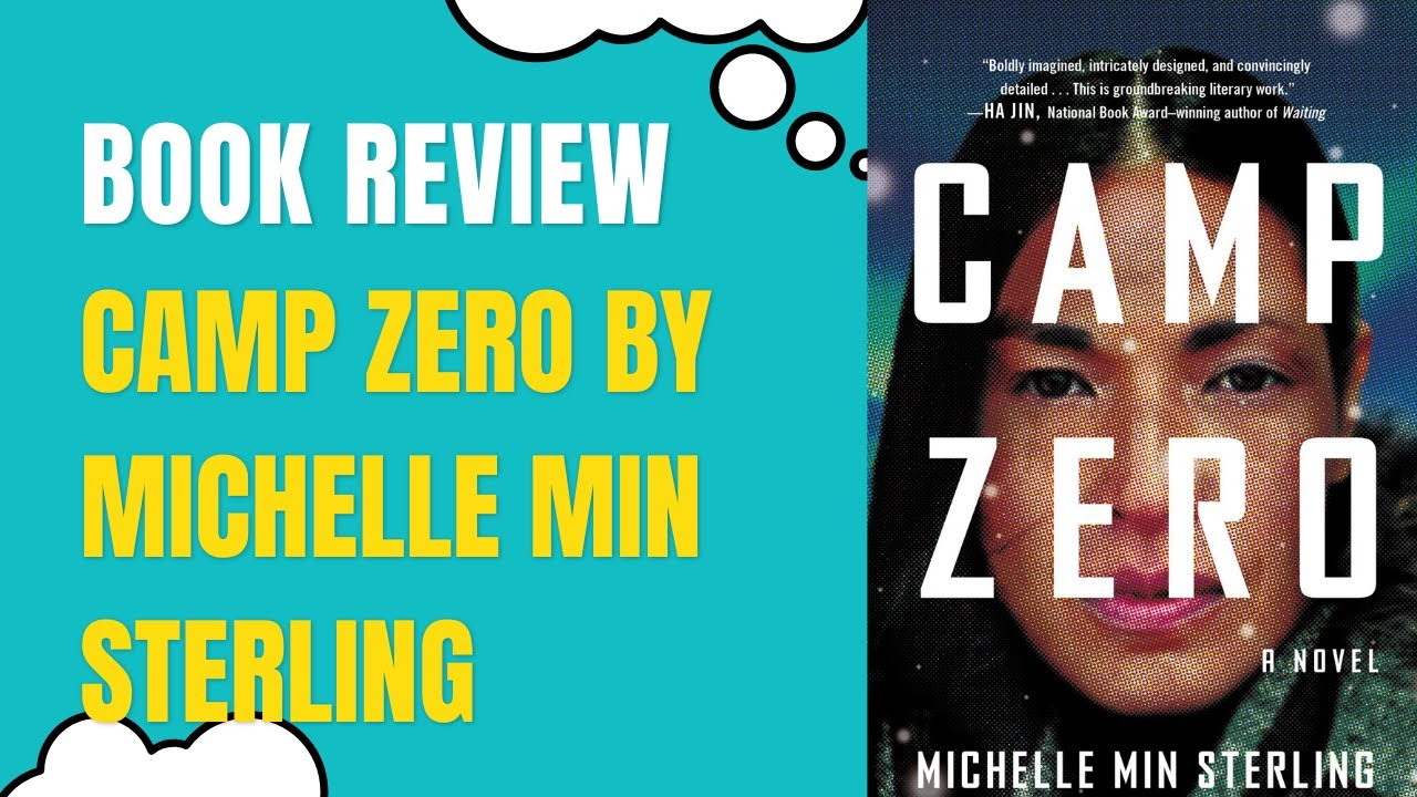 Camp Zero by Michelle Min Sterling/Book Reviewbooks booktube 