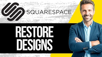How to Restore Previous Designs on Squarespace