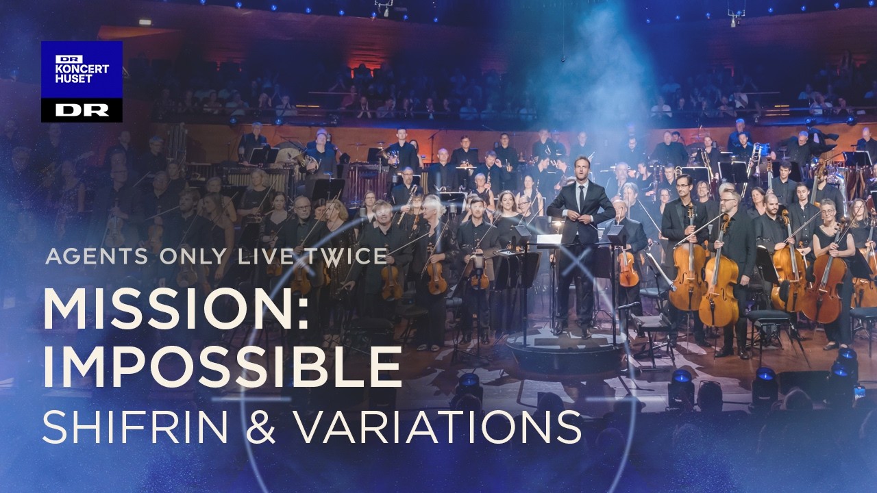 Mission: Impossible // The Danish National Symphony Orchestra