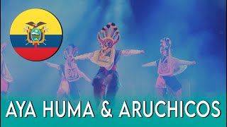 ECUADOR I AYA HUMA & ARUCHICOS I Tradidanza Amazónico
