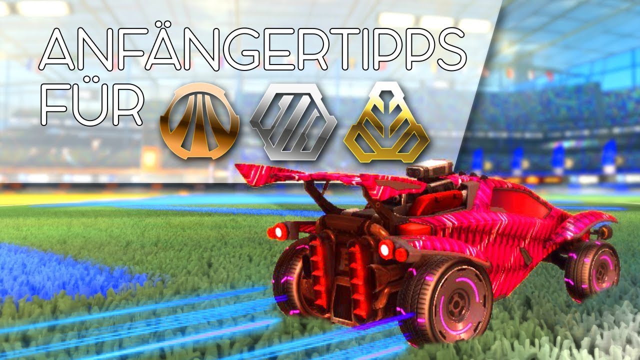 ANFÄNGER GUIDE in Rocket League 🚀 Bronze, Silber, Gold Tipps & Tricks ...