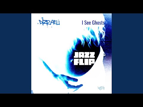 Dizraeli & Joy Machine - I See Ghosts (Jazz Flip) (feat. Jonathan Enser)