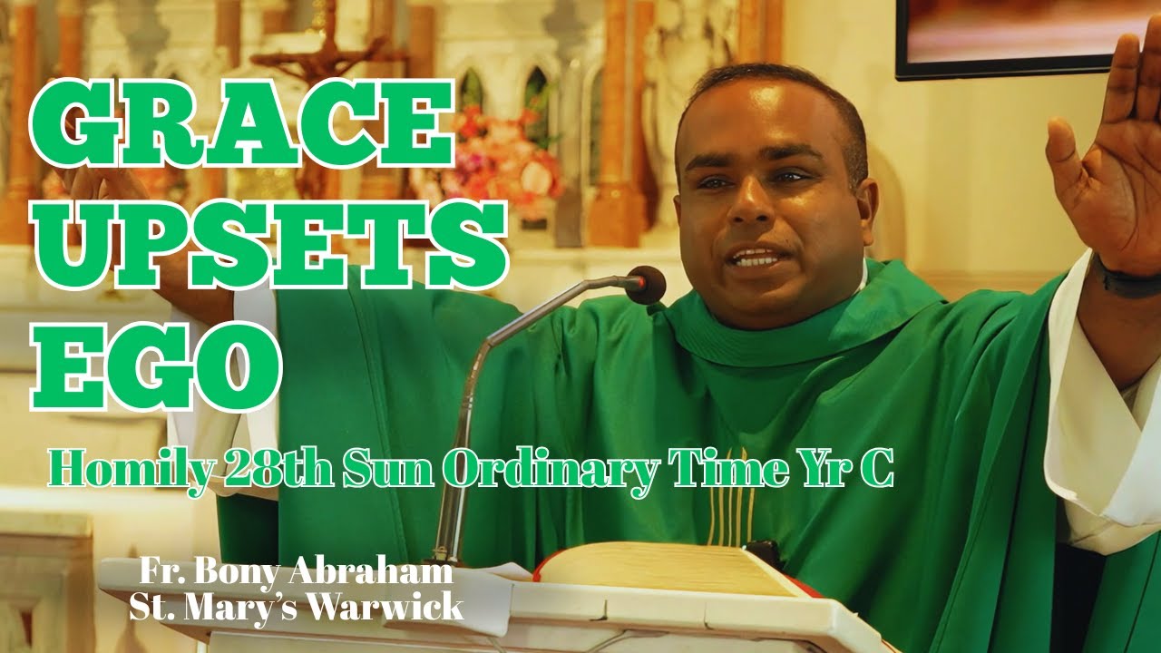 Grace upsets the EGO: Homily on the 28th Sun Yr C