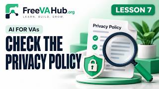 Lesson 7: Reading an AI Tool's Data and Privacy Policy - AI for VAs Course News
