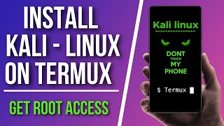 Install Kali Linux on Android - Termux - Get root access ( 2022 ) | Install kali linux in termux