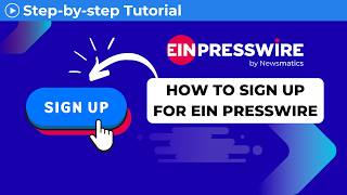 How to sign up for EIN Presswire, step-by-step tutorial