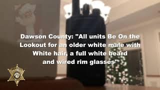 BOLO (Be On Lookout) for Santa in Dawson County!