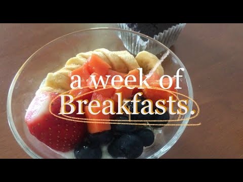 a week of breakfasts 🍳