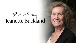 In Memoriam Remembering Jeanette Buckland