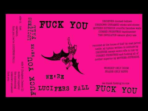 Lucifer's Fall — Lucifer's Fall - (Fuck You) We're Lucifer's Fall
