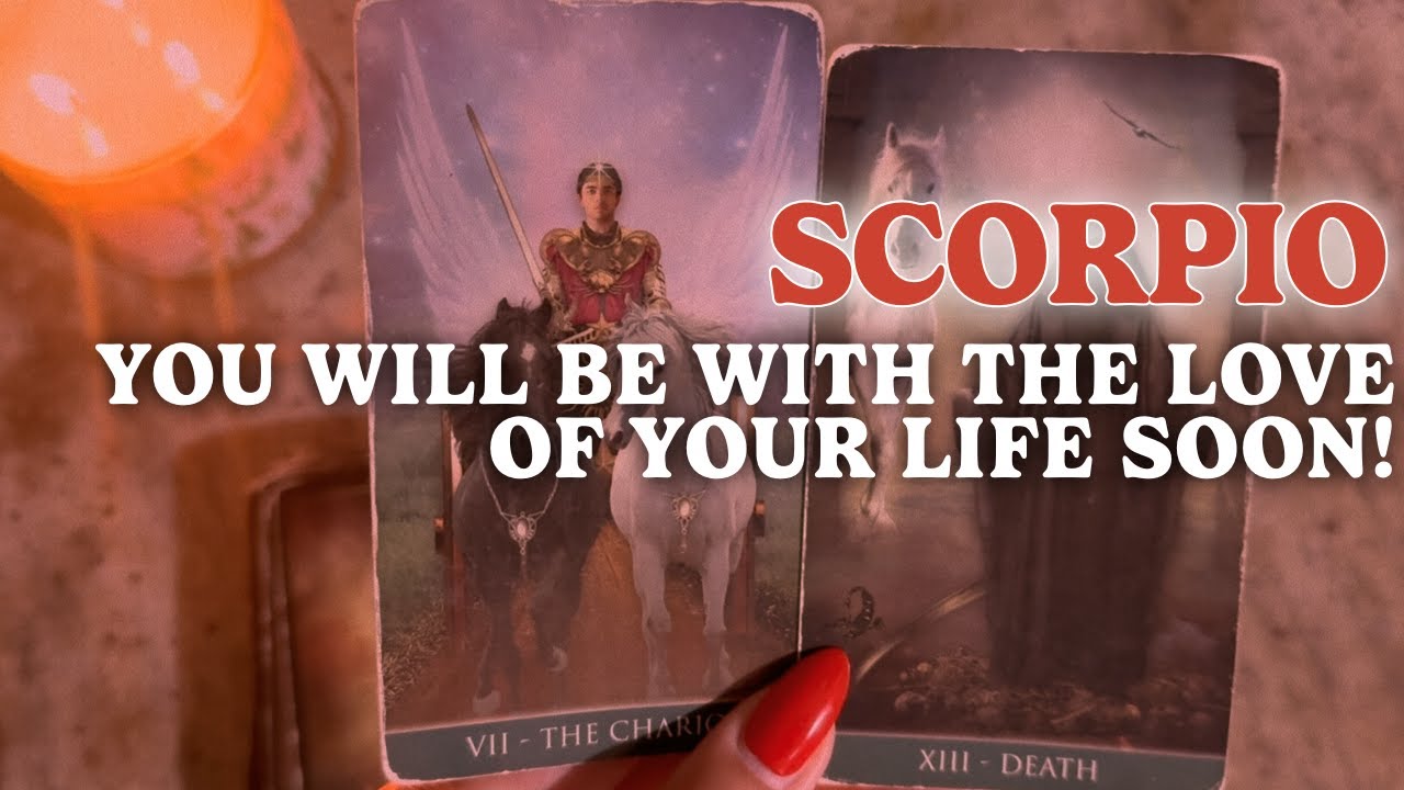 SCORPIO: YOU WILL BE WITH YOUR FOREVER PERSON VERY SOON! (NEXT 3 MONTHS TAROT READING)