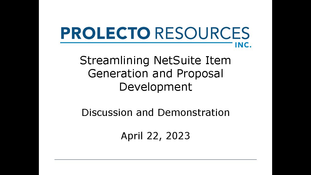 Streamlining NetSuite Item Generation and Proposal Development