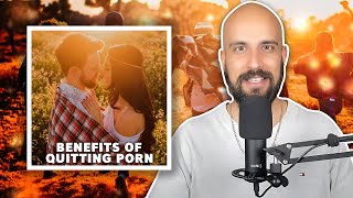 The Life-Changing Benefits of Quitting Porn