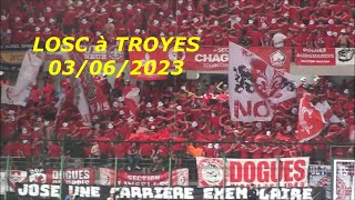 LOSC FANS / SUPPORTERS LOSC / TROYES-LILLE /03JUIN 2023