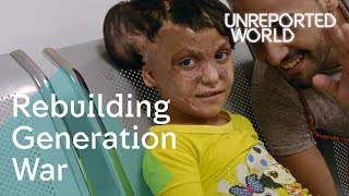 Inside the hospital helping the war torn generation | Unreported World
