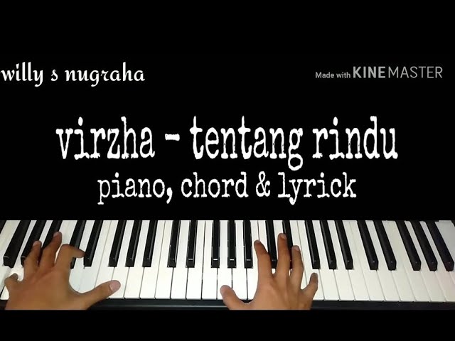 Virzha - Tentang Rindu ( Piano, Chord u0026 Lyrics ) Cover by Willy class=