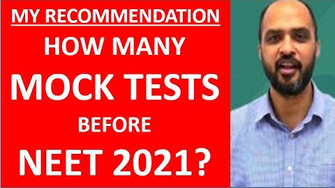 How Many Mock Tests you should write before NEET 2021? My Recommendation -Links in Video Description