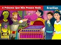 A Princesa Que Não Pesava Nada | Weightless Princess | Brazilian Fairy Tales